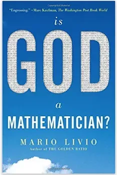 Review: “Is God A Mathematician” by Mario Livio